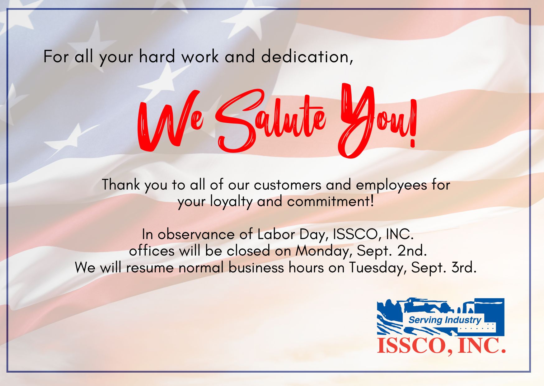 ISSCO Closed on Labor Day